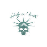 Liberty or Death - Green Sticker